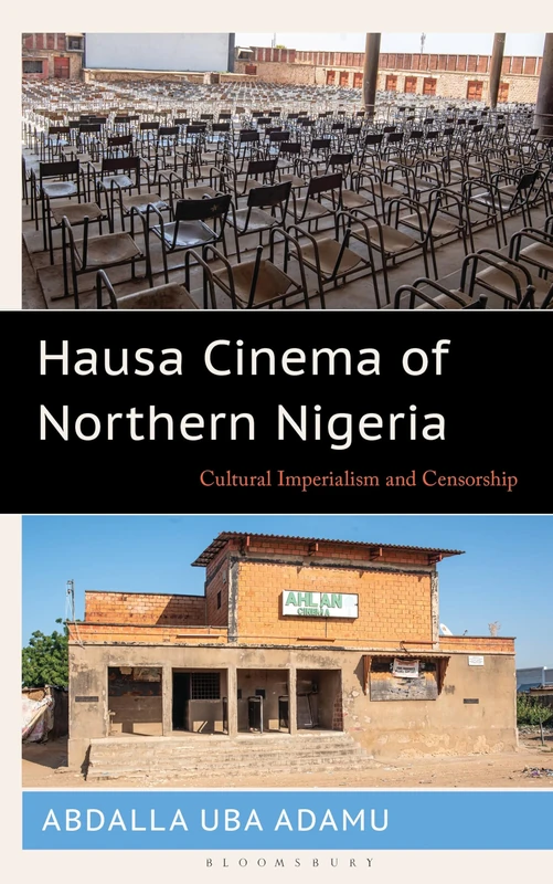 Hausa Cinema of Northern Nigeria: Cultural Imperialism and Censorship
