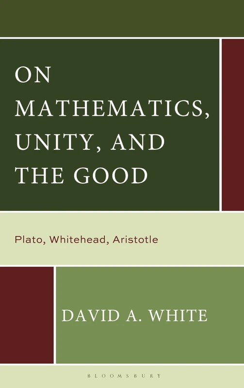 On Mathematics, Unity, and the Good: Plato, Whitehead, Aristotle - Image 1