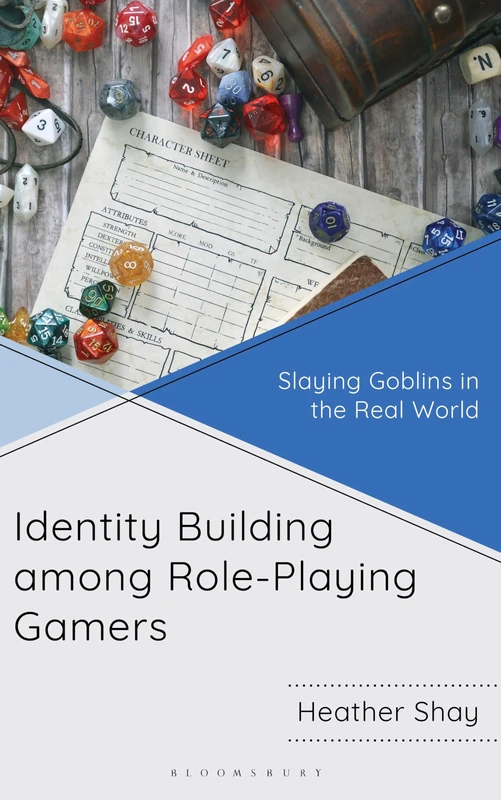 Identity Building among Role-Playing Gamers: Slaying Goblins in the Real World
