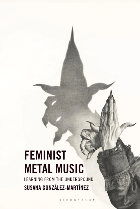 Feminist Metal Music: Learning from the Underground (Extreme Sounds Studies: Global Socio-Cultural Explorations) - Image 1