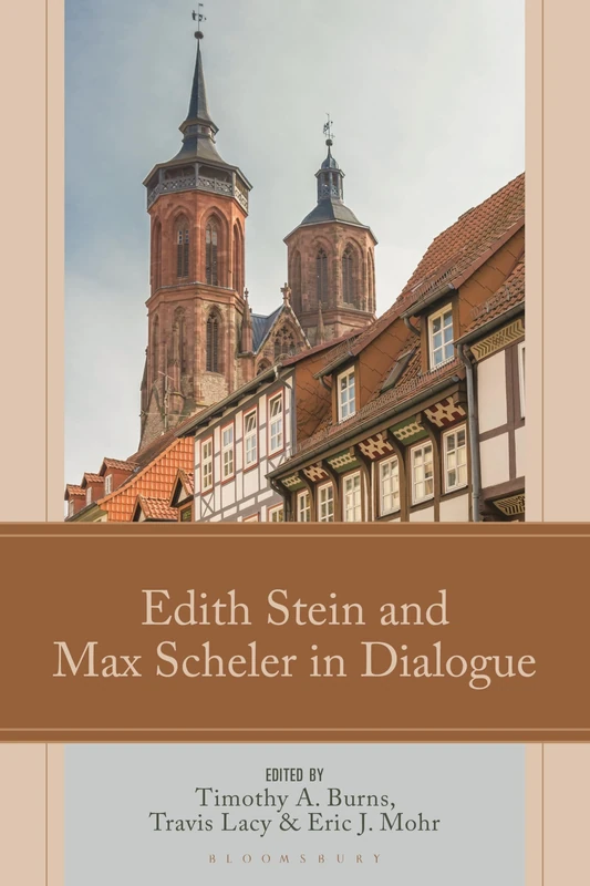 Edith Stein and Max Scheler in Dialogue (Edith Stein Studies)