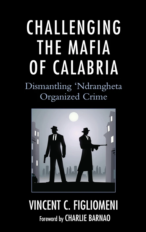 Challenging the Mafia of Calabria: Dismantling 'Ndrangheta Organized Crime - Image 1