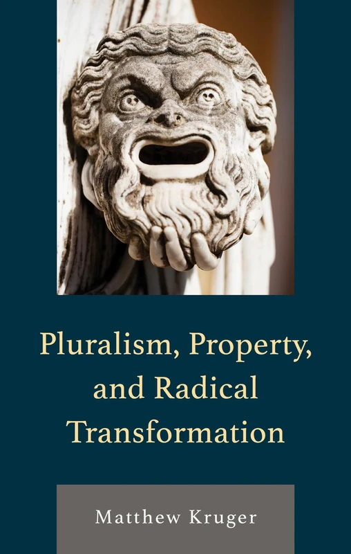 Pluralism, Property, and Radical Transformation - Image 1