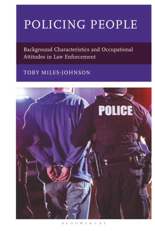 Policing People: Background Characteristics and Occupational Attitudes in Law Enforcement
