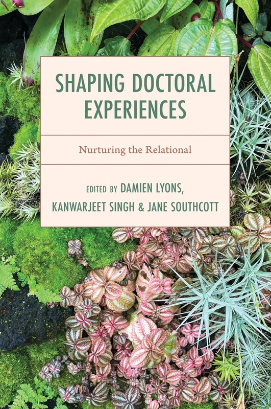 Shaping Doctoral Experiences: Nurturing the Relational