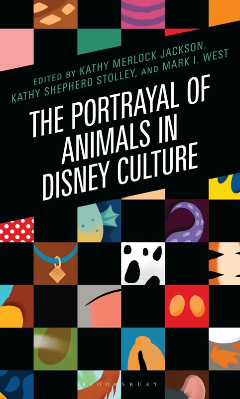 The Portrayal of Animals in Disney Culture (Studies in Disney and Culture)