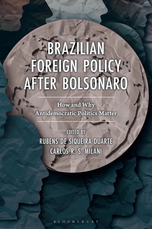 Brazilian Foreign Policy After Bolsonaro: How and Why Antidemocratic Politics Matter