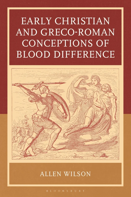 Early Christian and Greco-Roman Conceptions of Blood Difference