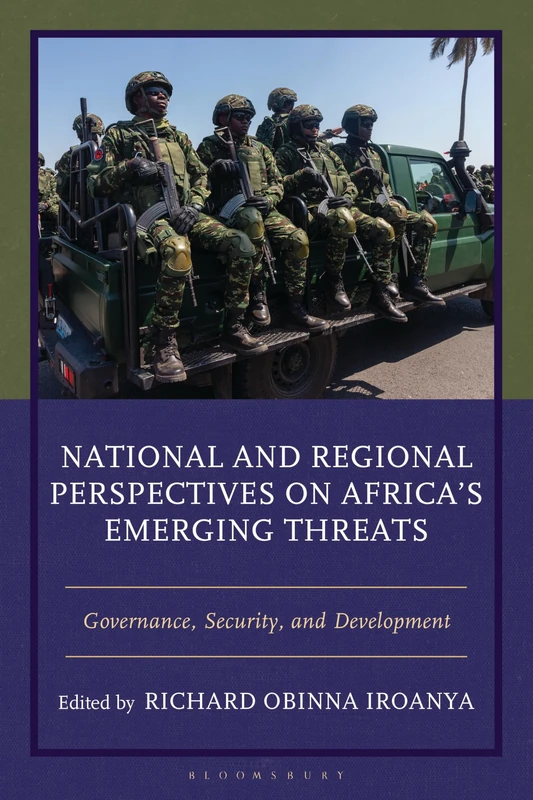 National and Regional Perspectives on Africas Emerging Threats: Governance, Security, and Development