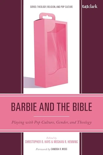 Barbie and the Bible: Playing with Pop Culture, Gender, and Theology (Theology, Religion, and Pop Culture)