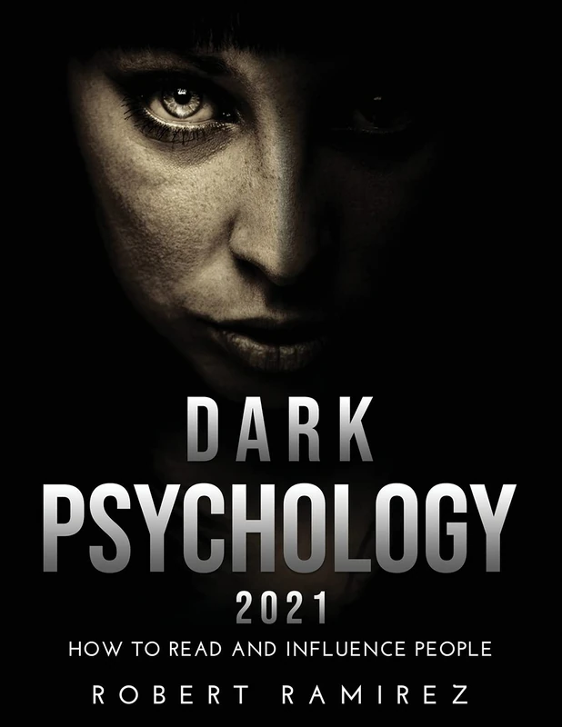Dark Psychology 2021: How to Read and Influence People - Image 1