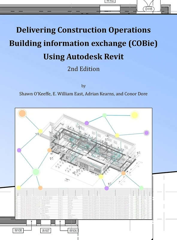 Delivering COBie Using Autodesk Revit (2nd Edition) (Library Edition) - Image 1