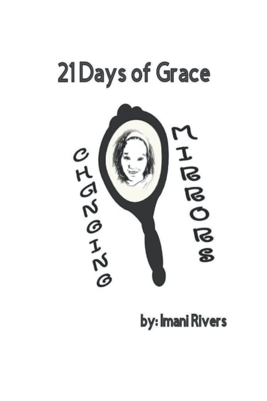 21 Days of Grace: Changing Mirrors - Image 1