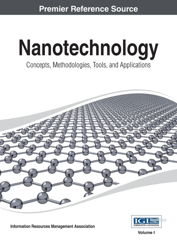 Nanotechnology: Concepts, Methodologies, Tools, and Applications Vol 1