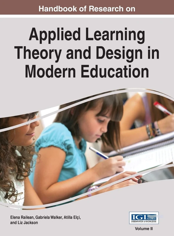 Handbook of Research on Applied Learning Theory and Design in Modern Education, VOL 2