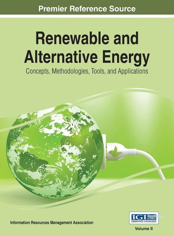 Information Science Reference - Renewable and Alternative Energy Vol 2