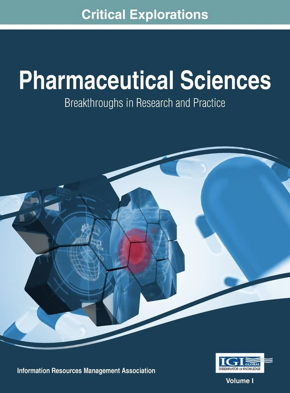 Pharmaceutical Sciences: Breakthroughs in Research and Practice, VOL 1