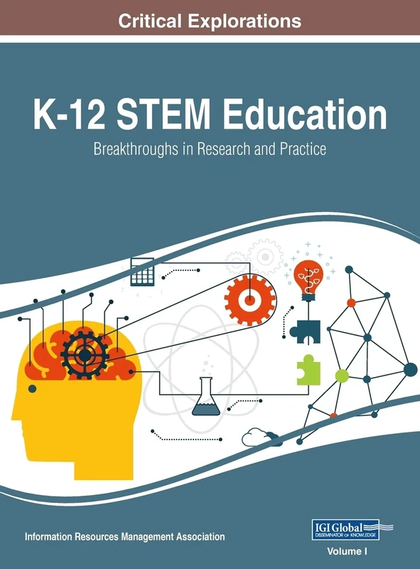 K-12 STEM Education: Breakthroughs in Research and Practice, VOL 1