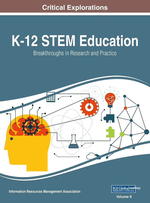 K-12 STEM Education: Breakthroughs in Research and Practice, VOL 2