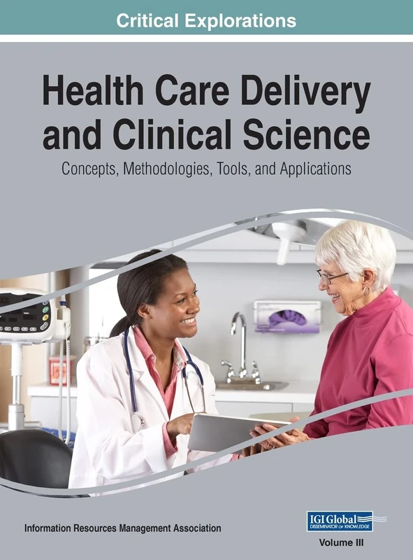 Health Care Delivery and Clinical Science: Concepts, Methodologies, Tools, and Applications, VOL 3 - Image 1