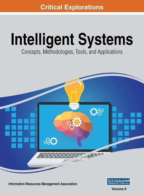 Intelligent Systems: Concepts, Methodologies, Tools, and Applications, VOL 2