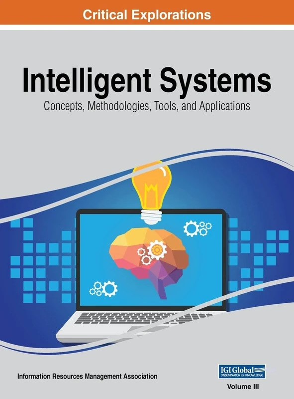 Intelligent Systems: Concepts, Methodologies, Tools, and Applications, VOL 3