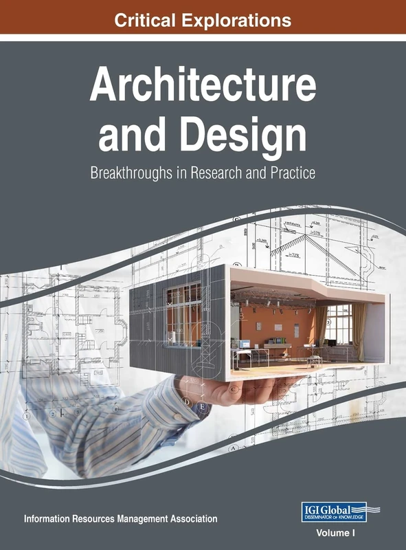 Architecture and Design: Breakthroughs in Research and Practice, VOL 1