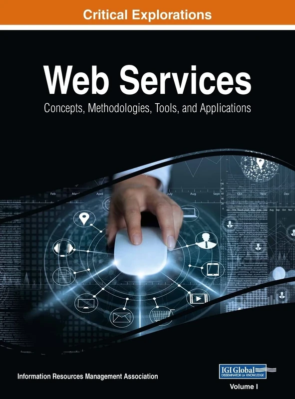Web Services: Concepts, Methodologies, Tools, and Applications, VOL 1