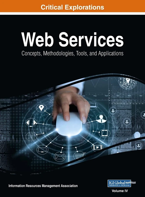 Web Services: Concepts, Methodologies, Tools, and Applications, VOL 4