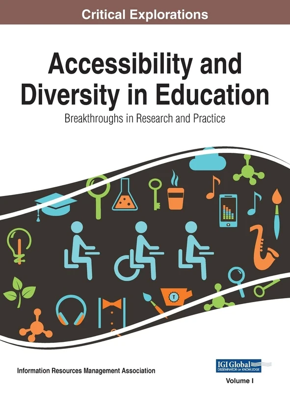 Accessibility and Diversity in Education: Breakthroughs in Research and Practice, VOL 1