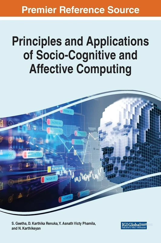 Principles and Applications of Socio-Cognitive and Affective Computing (Advances in Computational Intelligence and Robotics)