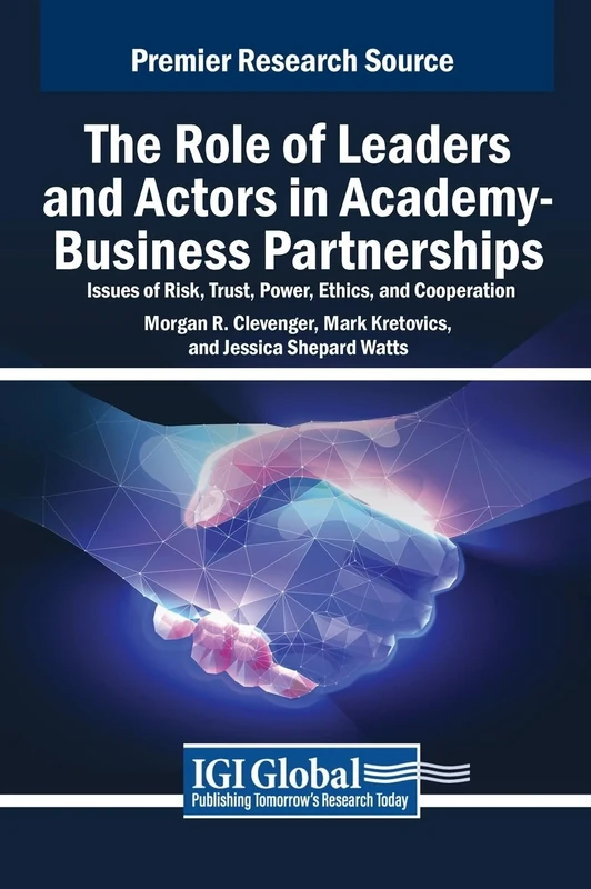 The Role of Leaders and Actors in Academy-Business Partnerships: Issues of Risk, Trust, Power, Ethics, and Cooperation - Image 1