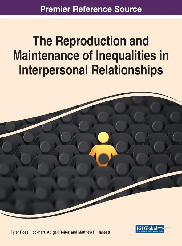 The Reproduction and Maintenance of Inequalities in Interpersonal Relationships (Advances in Psychology, Mental Health, and Behavioral Studies)