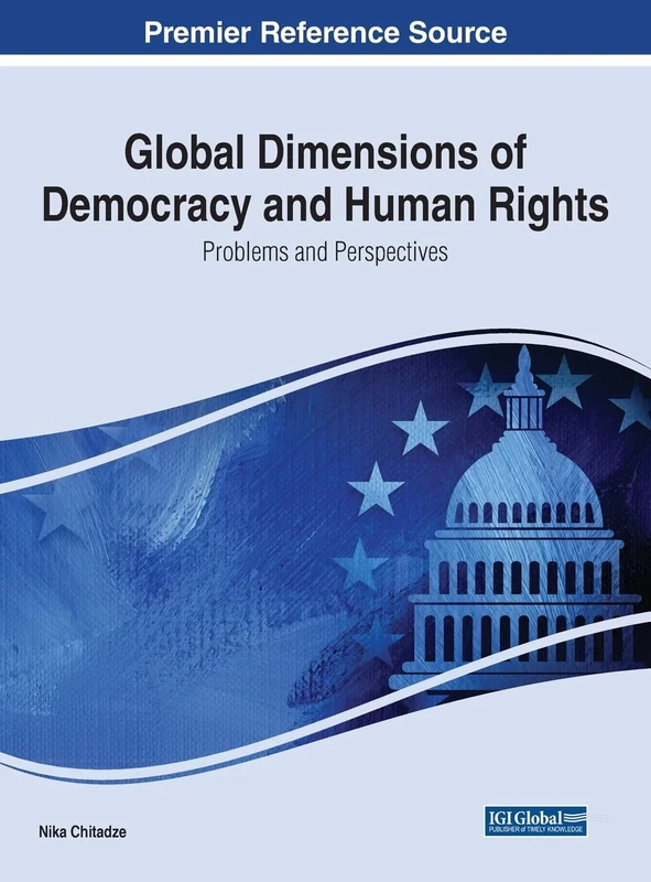 Global Dimensions of Democracy and Human Rights: Problems and Perspectives (Advances in Human Services and Public Health)