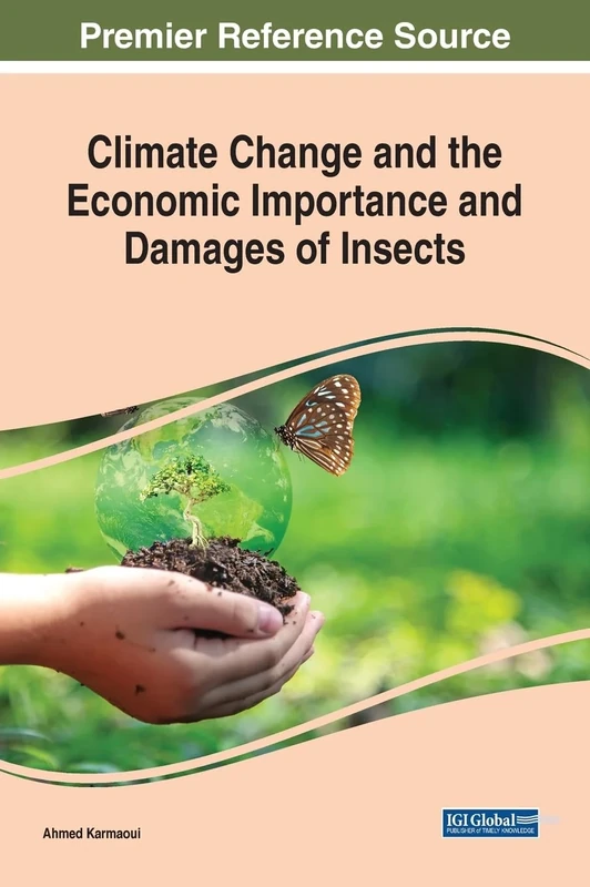 Climate Change and the Economic Importance and Damages of Insects (Advances in Environmental Engineering and Green Technologies)