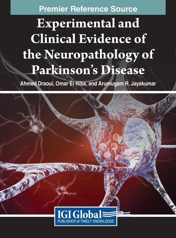 Experimental and Clinical Evidence of the Neuropathology of Parkinson's Disease (Advances in Medical Diagnosis, Treatment, and Care (Amdtc) Book Series) - Image 1