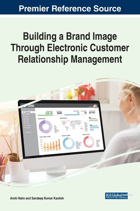 Building a Brand Image Through Electronic Customer Relationship Management (Advances in Marketing, Customer Relationship Management, and E-services)