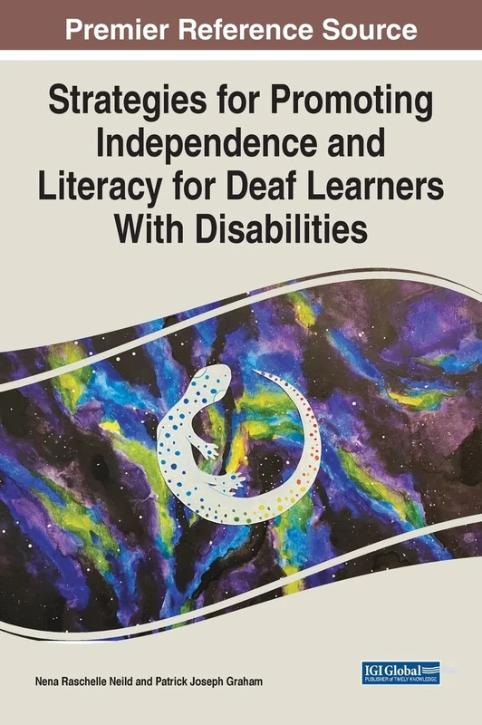 Strategies for Promoting Independence and Literacy for Deaf Learners With Disabilities
