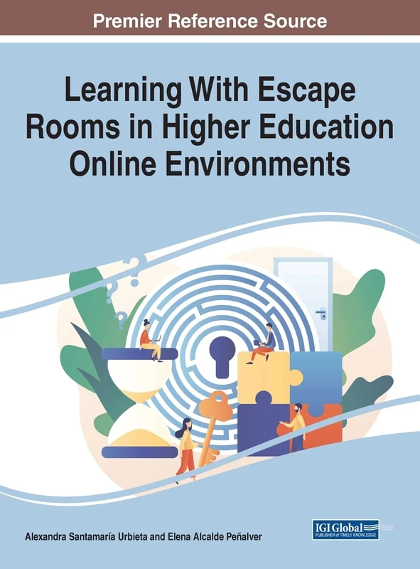 Learning With Escape Rooms in Higher Education Online Environments (The Advances in Educational Technologies and Instructional Design)