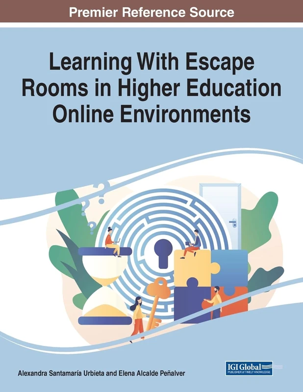 Learning With Escape Rooms in Higher Education Online Environments (Advances in Educational Technologies and Instructional Design)