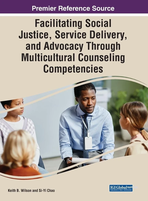 Enhancing Social Justice, Service Delivery, and Advocacy Through Multicultural Counseling Competencies