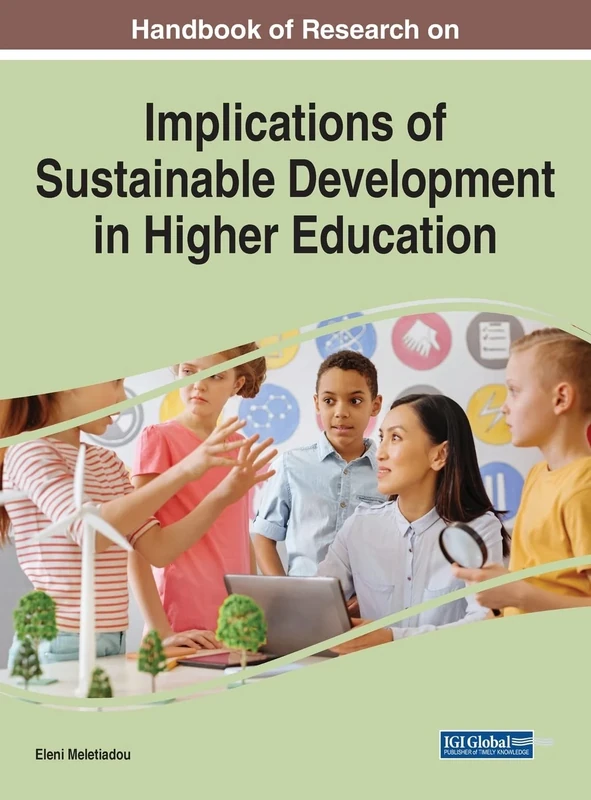 Implications of Sustainable Development in Higher Education: Teaching, Learning, and Assessment (Advances in Higher Education and Professional Development)