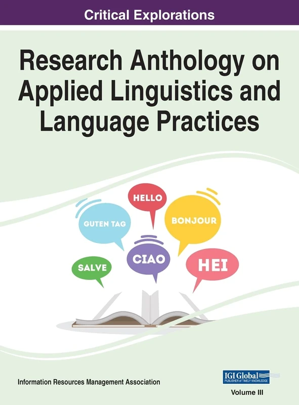 Research Anthology on Applied Linguistics and Language Practices, VOL 3