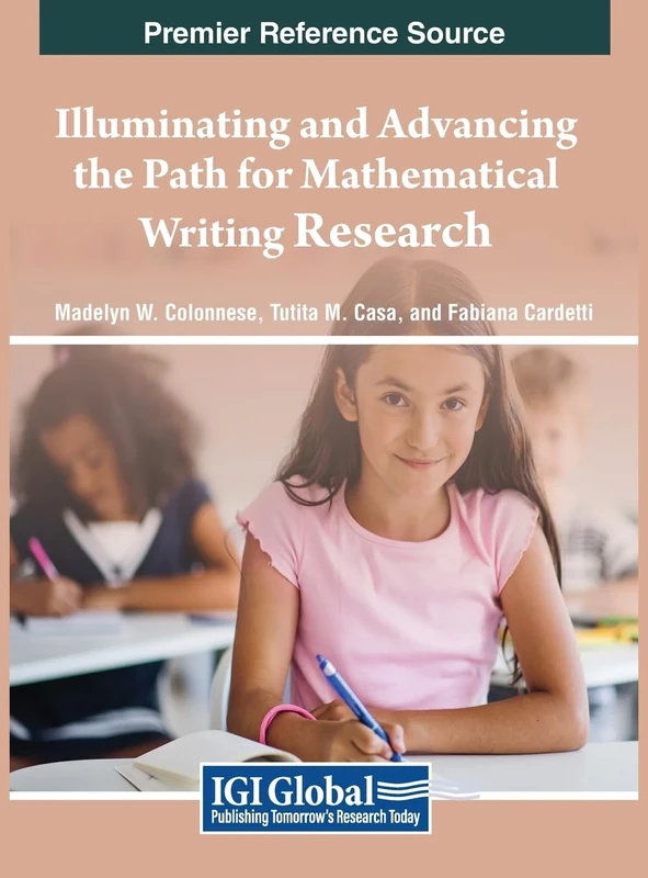 Illuminating and Advancing the Path for Mathematical Writing Research (Advances in Library and Information Science)