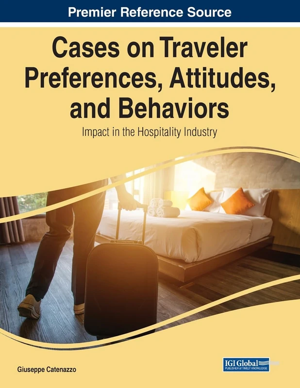 Traveler Preferences and Behaviors in Hospitality Book