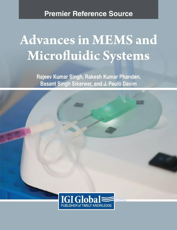 Advances in MEMS and Microfluidic Systems - Reference Book