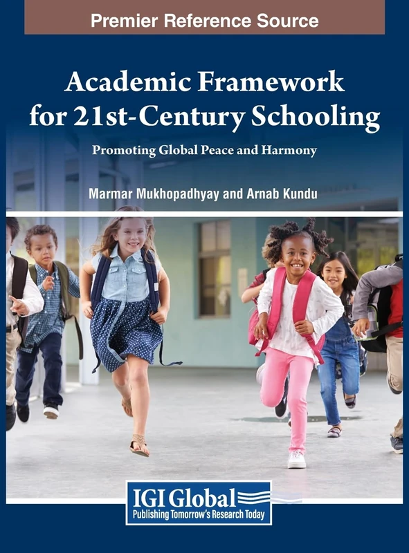 Academic Framework for 21st-Century Schooling: Promoting Global Peace and Harmony