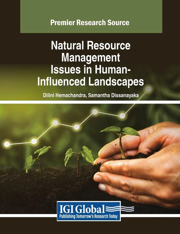 Natural Resource Management Issues in Human-Influenced Landscapes (Practice, Progress, and Proficiency in Sustainability)