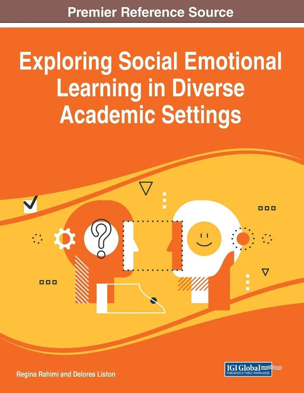 Exploring Social Emotional Learning - Information Science Reference
