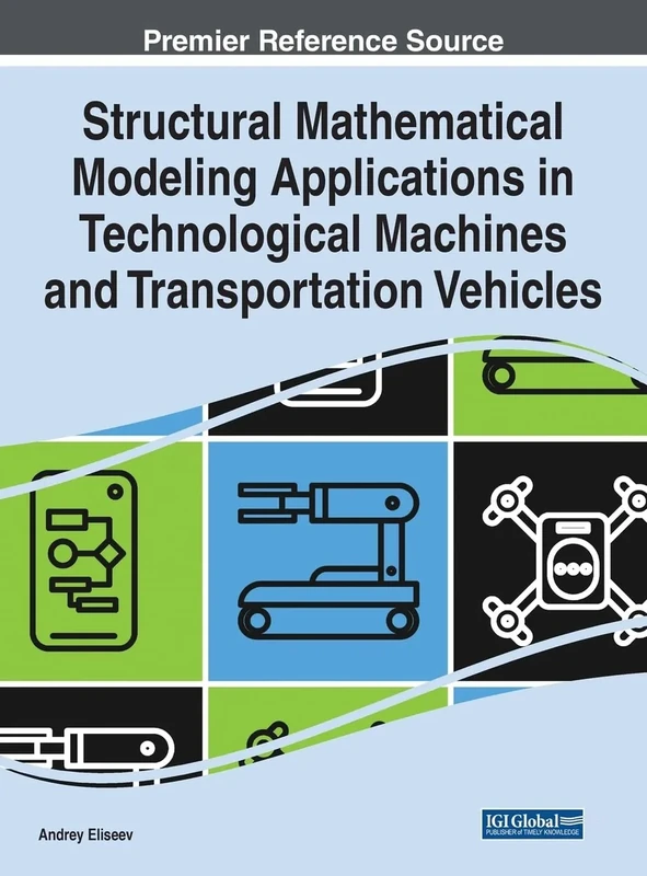 Structural Mathematical Modeling Applications in Technological Machines and Transportation Vehicles - Image 1